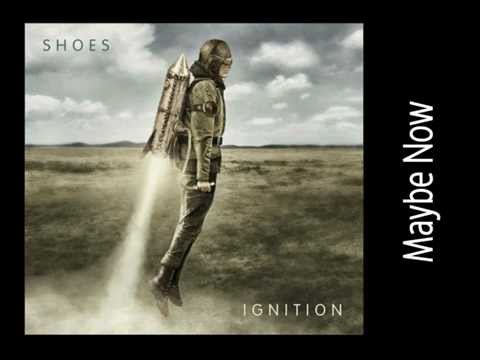 "Maybe Now" by Shoes (Ignition Album)