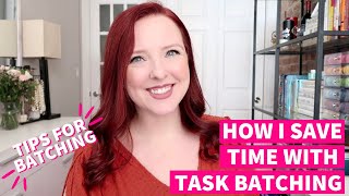 HOW TO BATCH TASKS | TIME MANAGEMENT