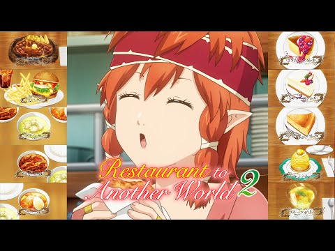 EVERY FOOD from Season 2 of  Isekai Shokudou  (Restaurant to Another World)