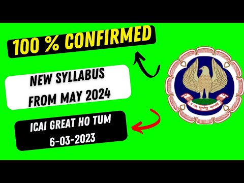 |100% Confirm 👍 CA New Course Applicable From May 2024| ICAI Great|CA New Course Update |