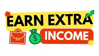 Earn extra income