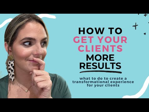 How to get your high-ticket coaching clients more results by creating a transformational experience