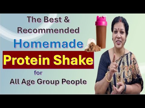 Homemade Protein Shake - The Best & Recommended Drink for all Age Group People