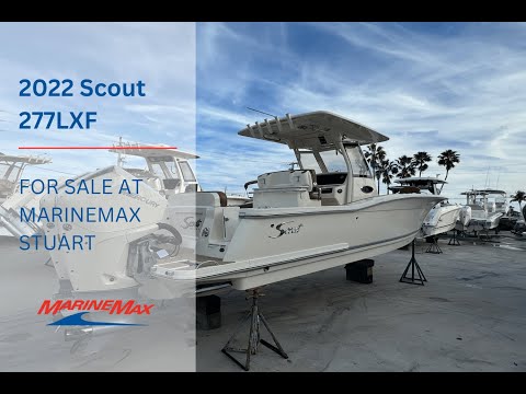 2022 Scout 277 LXF For Sale at MarineMax Stuart