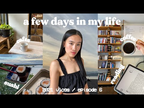 few days in my life: cafes, solo dates, hangouts, book haul | vancouver vlog