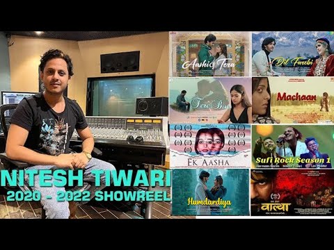 Nitesh Tiwari || Playback Singer/ Composer/ Writer&Director || official showreel 2021-2023