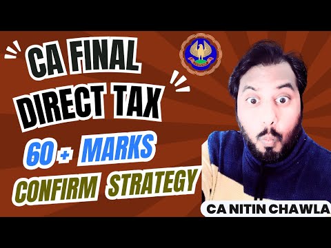 ICAI CA Final Exam HACKS to Guarantee 60+ Marks in Direct Tax Paper