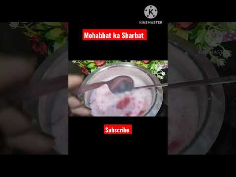 मोहब्बत का शरबत 😋👌गर्मियों का स्पेशल शरबत..#shorts #viral#tranding#reels #shortsvideo#tasty #sharbat