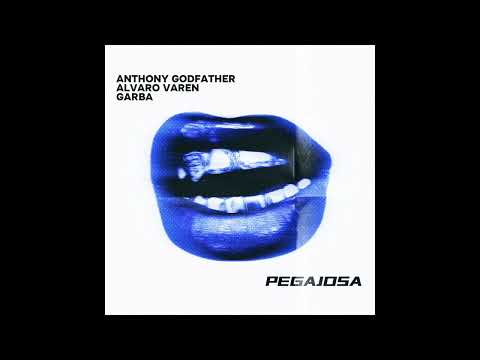 Anthony Godfather, Alvaro varen, Garba - Pegajosa (Extented edit)