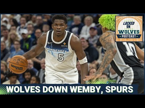 Locked On Wolves POSTCAST: Timberwolves hang on, beat San Antonio Spurs for third straight win