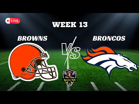 LIVE! MNF! Cleveland Browns Vs Denver Broncos! Play By Play / Analysis