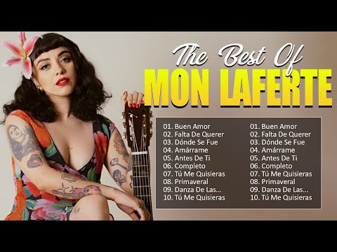 Mon Laferte Latin Songs Ever ~ The Very Best Songs Playlist Of All Time