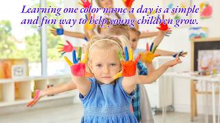 kids learning One  Color Name a Day Is Important