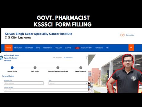 GOVT. PHARMACIST  KSSSCI  FORM FILLING  (Kalyan Singh Super Specialty Cancer Institute )