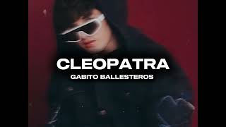 CLEOPATRA - Gabito Ballesteros