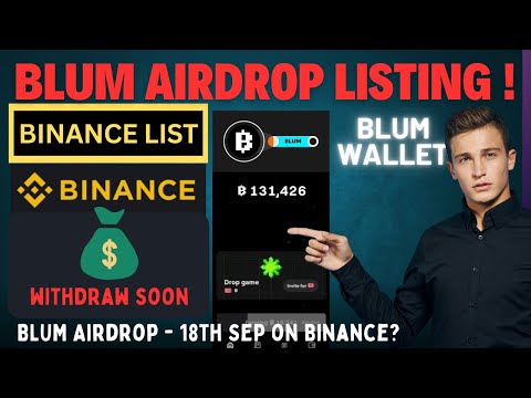 Blum Airdrop Date Announced! 🎉 | Blum Airdrops, Listing, Binance, & Wallet Info