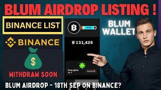 Blum Airdrop Date Announced! 🎉 | Blum Airdrops, Listing, Binance, & Wallet Info