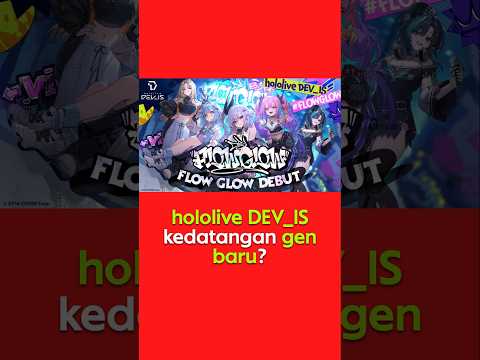 HOLOLIVE DEV_IS KEDATANGAN GEN BARU? #shorts #hololive