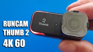 Runcam Thumb 2 - 4K 60FPS