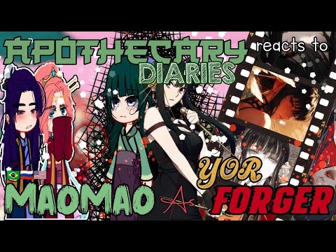 The Apothecary Diaries react to Maomao as Yor Forger// gacha react// Azzhe Azzhe//[🇧🇷/🇷🇺/🇺🇲]//