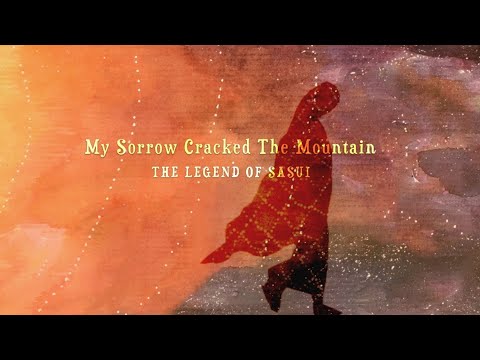 Trailer | My Sorrow Cracked the Mountain: The Legend of Sasui