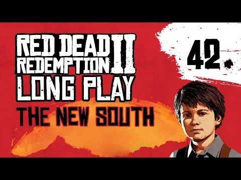 Ep 42 The New South – Red Dead Redemption 2 Long Play