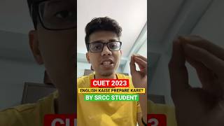 CUET 2023 english preparation By SRCC| CUET 2023 preparation strategy| CUET 2023 #cuet2023 #shorts