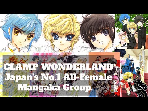 Clamp: JAPAN'S NO.1 All female Superstar Mangakas.