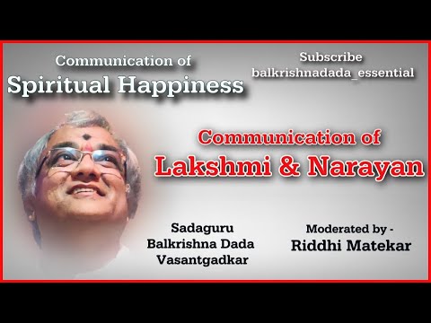 Is Lakshmi important or narayan...Balkrishna dada Vasantgadkar