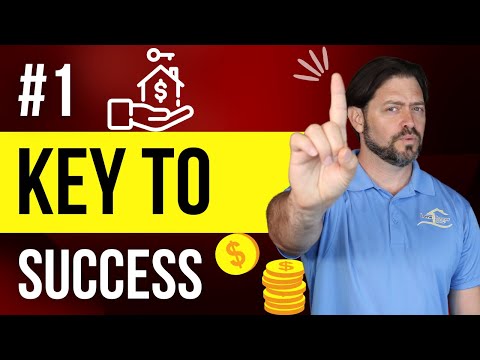 The #1 Key to Success in Real Estate