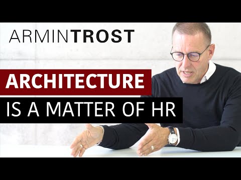 Architecture is a matter of HR