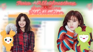 Twice (트와이스) - All Christmas Songs Line Distribution #kpop #twice