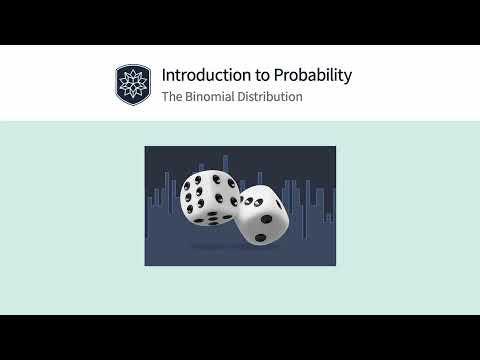 Introduction to Probability: The Binomial Distribution