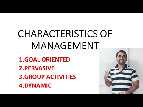 🔴 FEATURES OF MANAGEMENT ||GOAL || PERVASIVE || DYNAMIC function || GROUP ACTIVITY ||