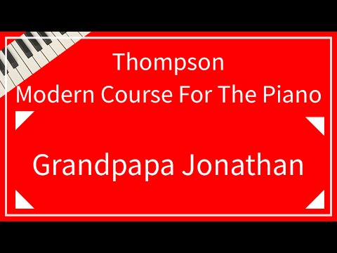 【Thompson】Grandpapa Jonathan Diatonic figures in Triplets｜ジョナサンおじいさん 三連符の形で音階を弾く