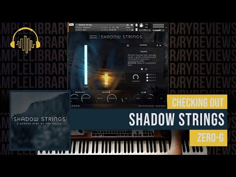 Checking Out: Shadow Strings by Zero-G