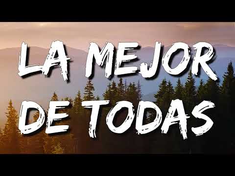 Eslabon Armado – La Mejor de Todas (Letra\Lyrics)