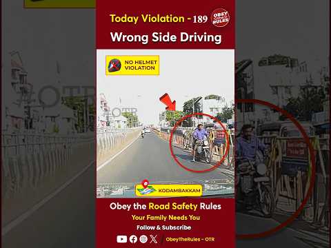 TODAY VIOLATION -189 Wrong Side Driving #chennaitrafficpolice #otr #obeytherules