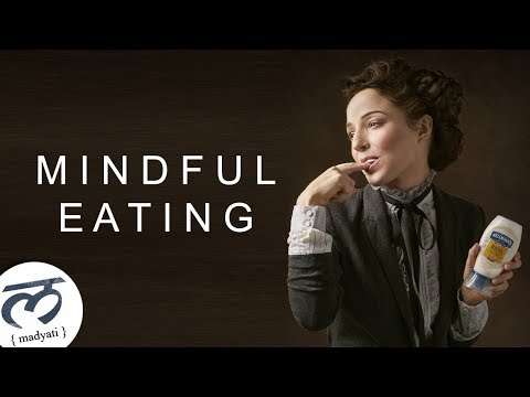 HOW TO ENJOY FOOD MORE : MINDFUL EATING