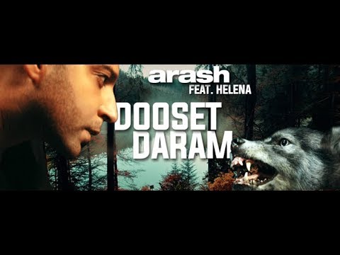 Dooset Daram دوسِت دارم演唱 Artist Arash آرش لباف&Helena Josefsson