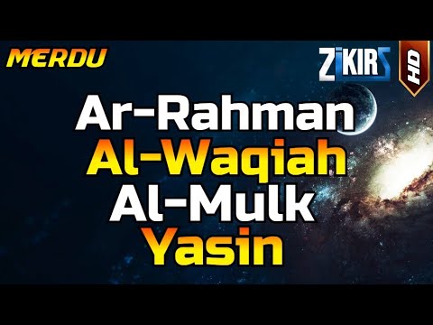 Surah Al Waqiah,Surah Ar Rahman,Surah Al Mulk,Surah Yasin, Paling Merdu