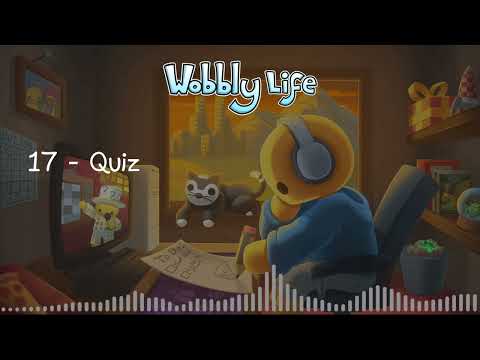 Wobbly Life Soundtrack: 17 Quiz