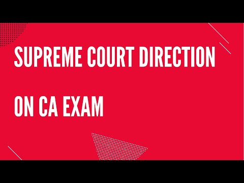 Supreme Court direction on CA exam |optout option and Rtpcr test report