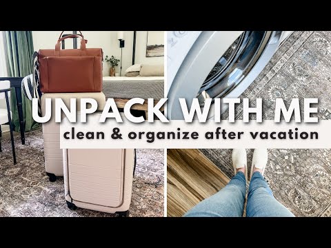 UNPACK WITH ME ROUTINE | Tips & Ideas For Unpacking, Cleaning, & Organizing After Vacation