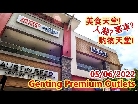 GENTING PREMIUM OUTLETS 2022 |  June 2022 | Malaysia马来西亚