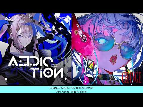 CH4NGE ADDICT!ON (Tokei Remix) | Airi Kanna Tribute