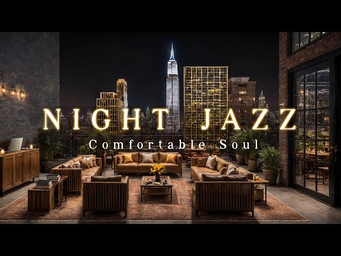 View the City at Night with Jazz Sound / Relax with Romantic Sax Music for Comfortable Soul & Sleep