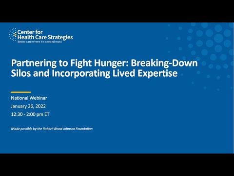 Partnering to Fight Hunger: Breaking-Down Silos and Incorporating Lived Expertise