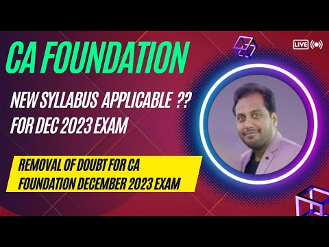 |CA New Course Applicable For Foundation Dec Exam 23 ??| Removal Of Doubt For Foundation|