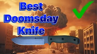 Best Survival Knife For A Doomsday Prepper